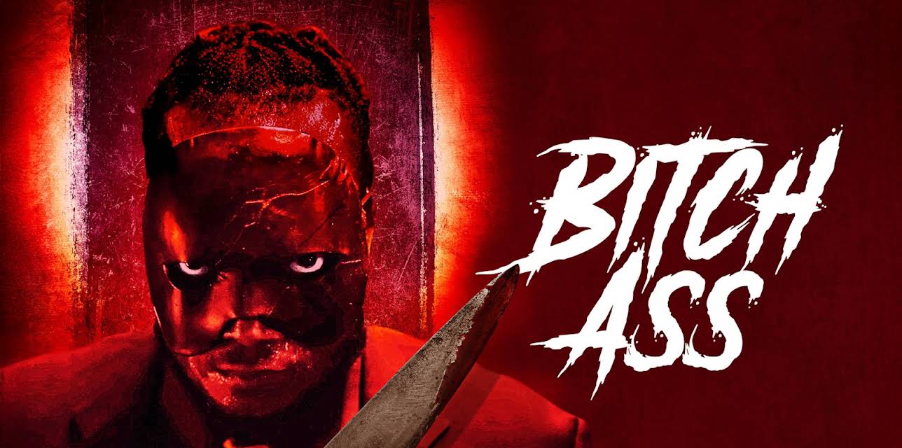 Bitch Ass (2022)