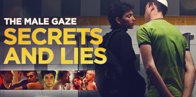 The Male Gaze: Secrets and Lies (2025)