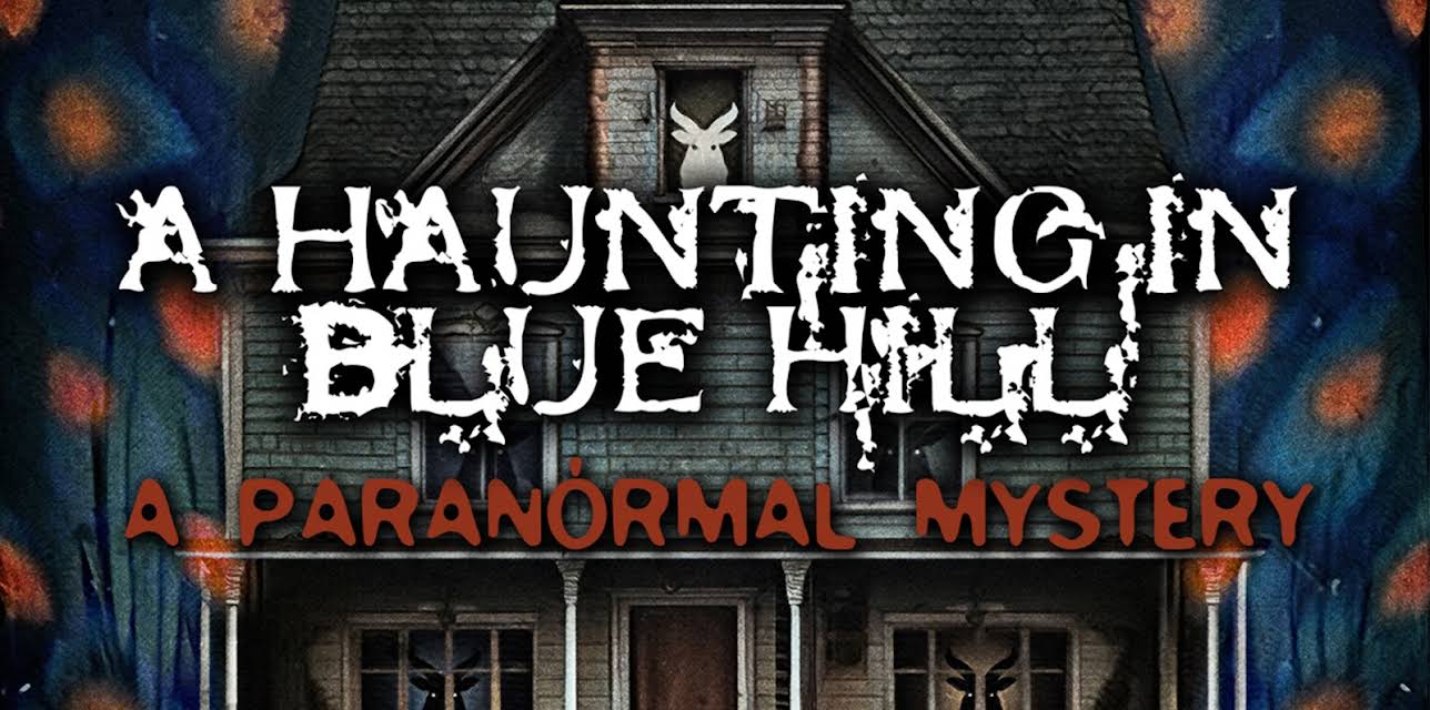 A Haunting in Blue Hill: A Paranormal Mystery (2023)