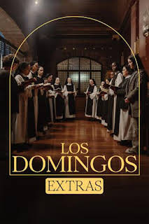 23:43: Los Domingos (Extras): Tras los muros del convento | M. Drama | 6/30 2026
