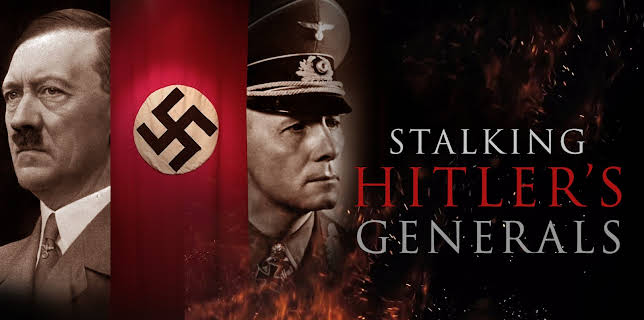 Stalking Hitler's Generals (2021)