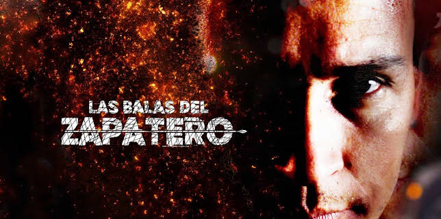 Las balas del zapatero (2018)