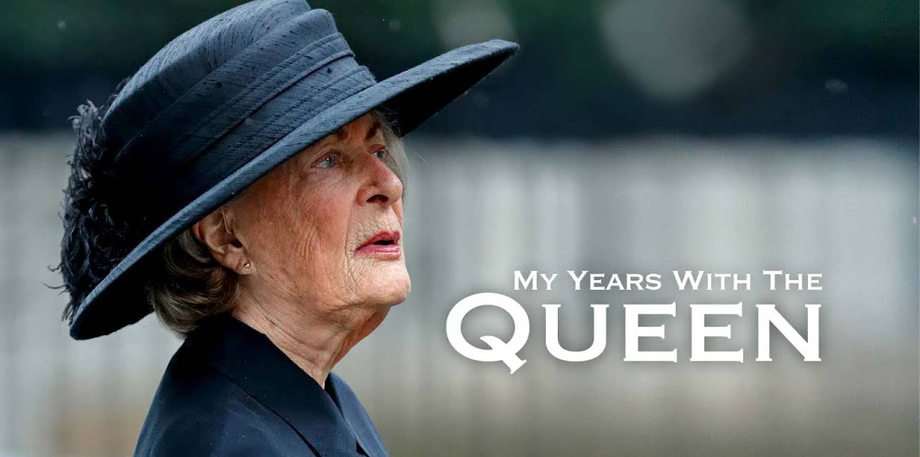My Years with The Queen (2021)