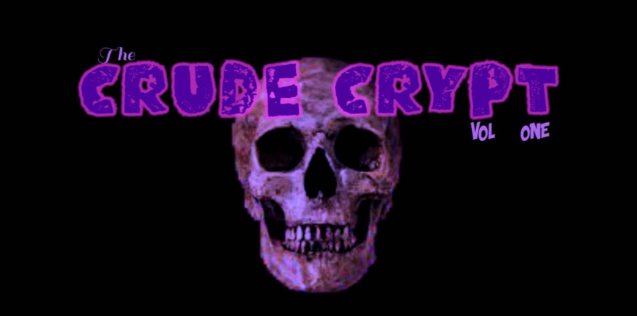 Crude Crypt Vol 1 (2021)