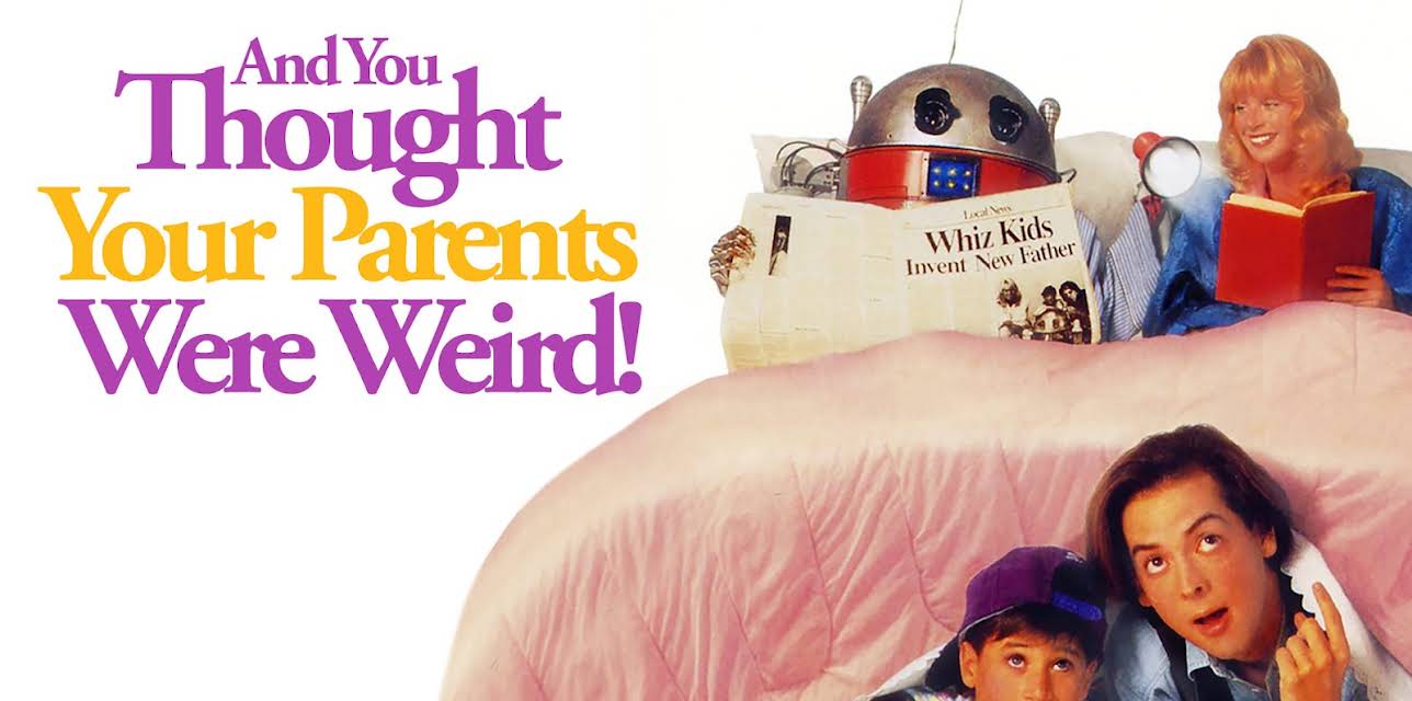 And You Thought Your Parents Were Weird! (1991)