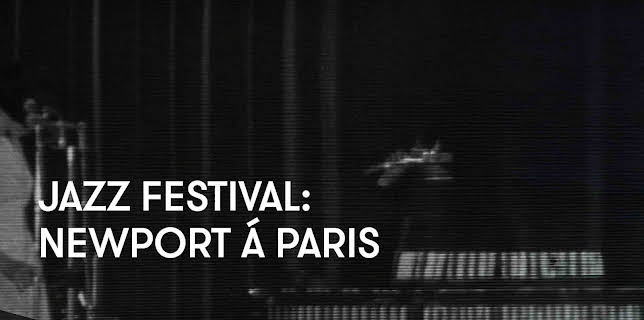 Jazz Festival: Newport á Paris (1968)