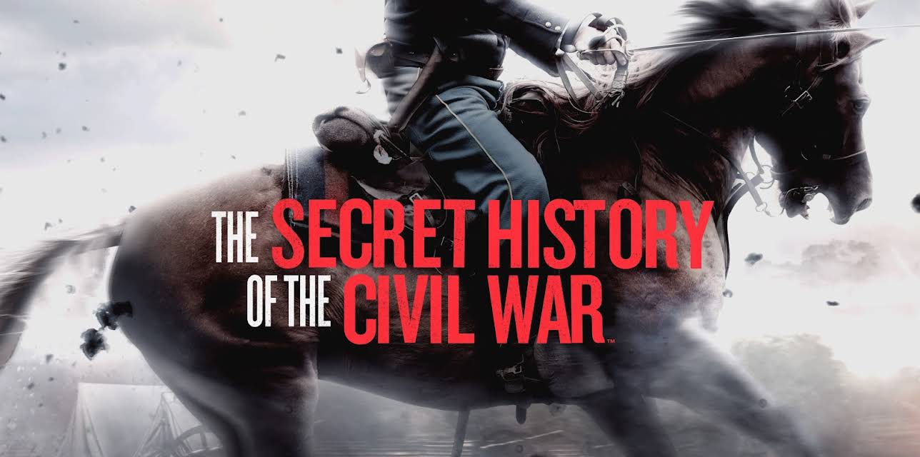 The Secret History of the Civil War