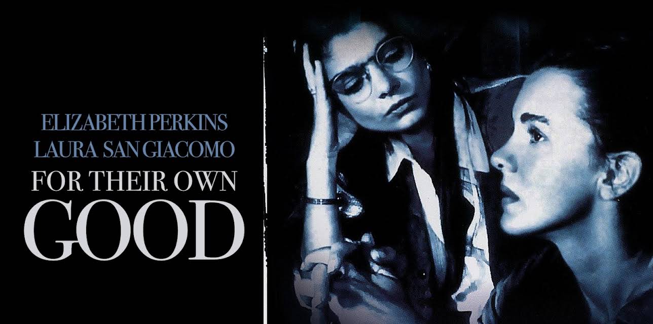 For Their Own Good (1993)