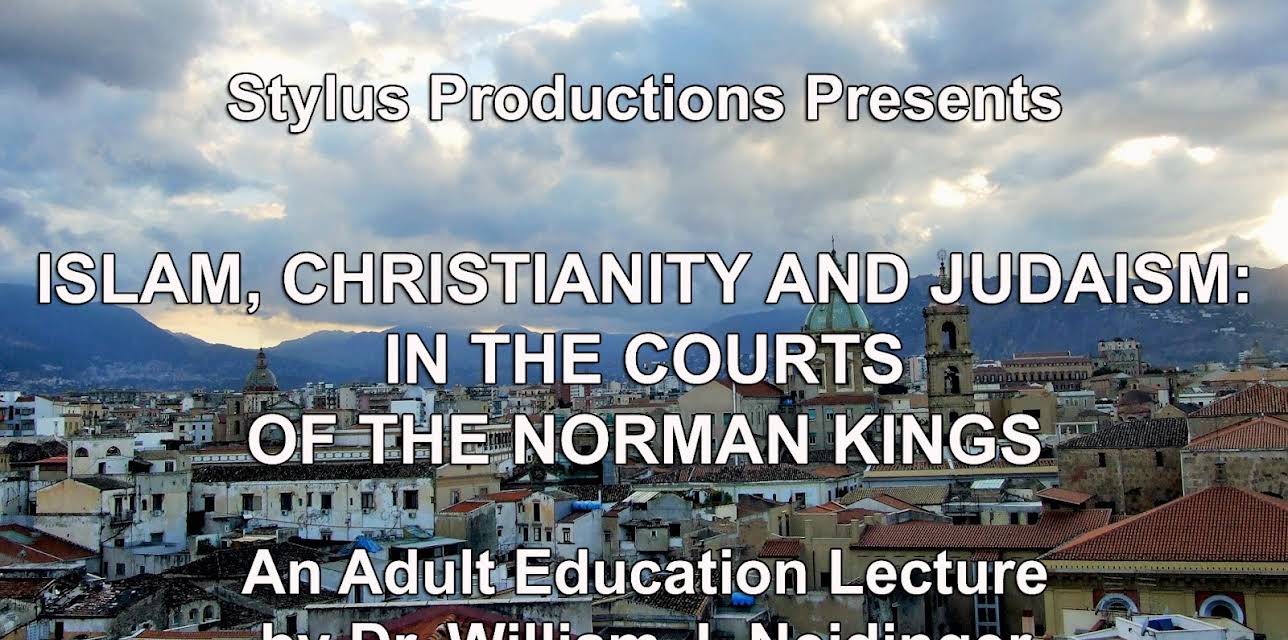 Islam, Christianity and Judaism: In the Courts of the Norman Kings