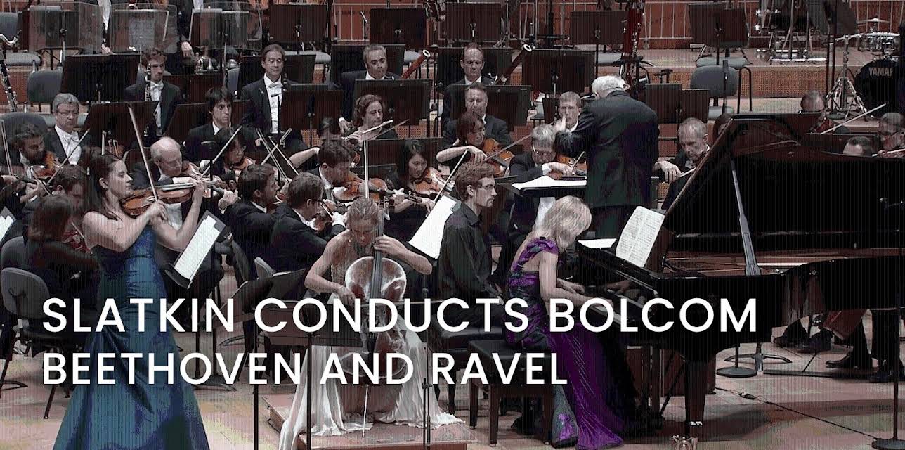 Slatkin conducts Bolcom, Beethoven and Ravel (2014)