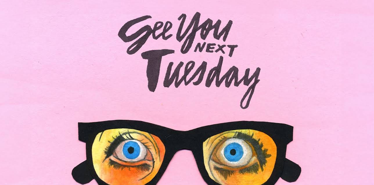 See You Next Tuesday (2014)