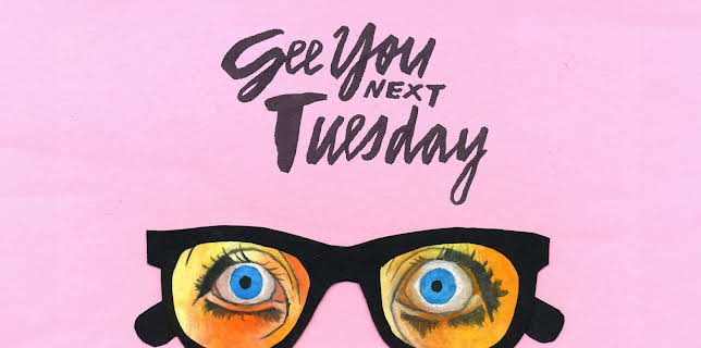 See You Next Tuesday (2014)