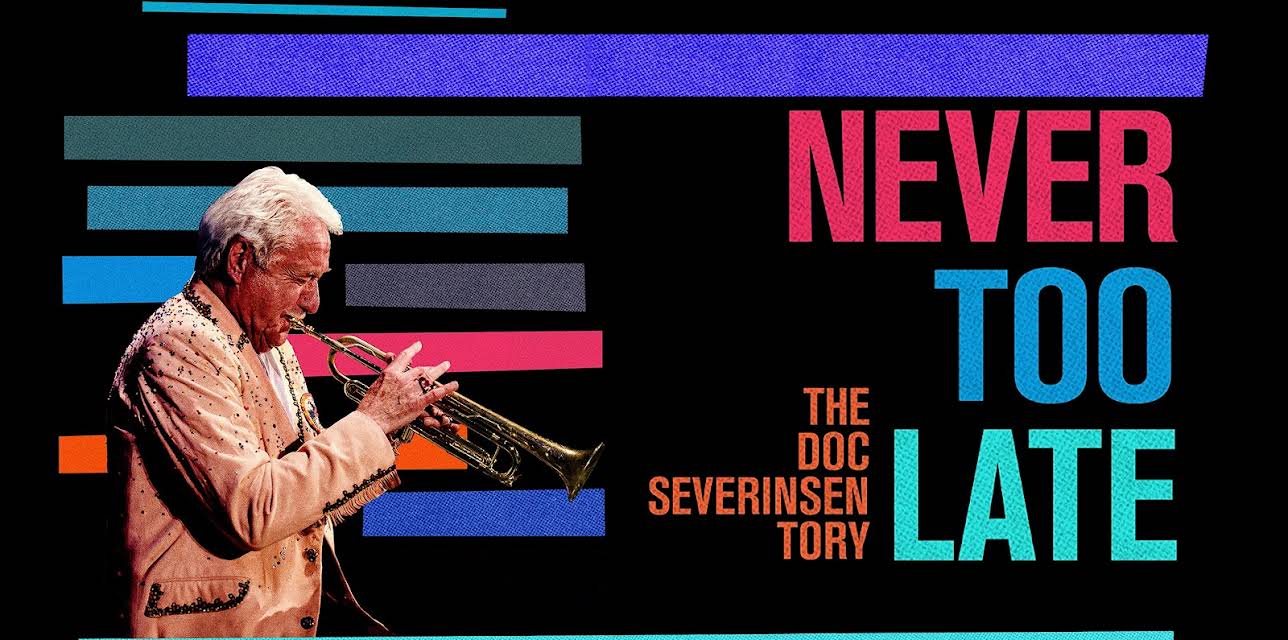 Never Too Late: The Doc Severinsen Story (2021)