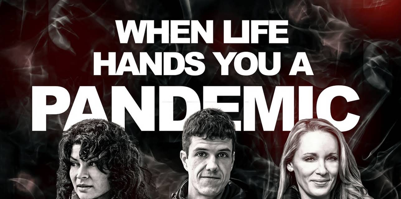 When Life Hands You A Pandemic (2022)