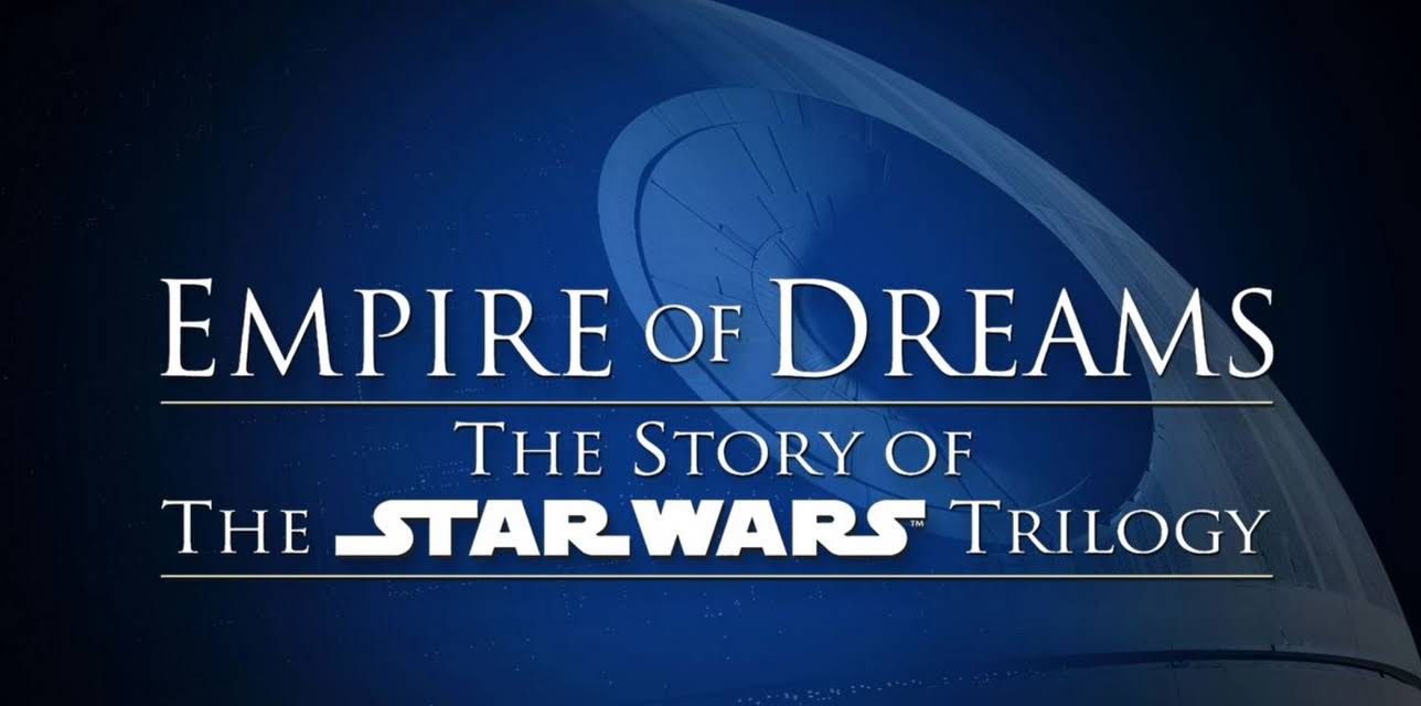 Empire of Dreams: The Story of the Star Wars Trilogy (2004)