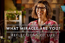 Reflections of Life: What Miracle Are You