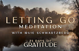 21 Days of Gratitude: Letting Go - Meditation