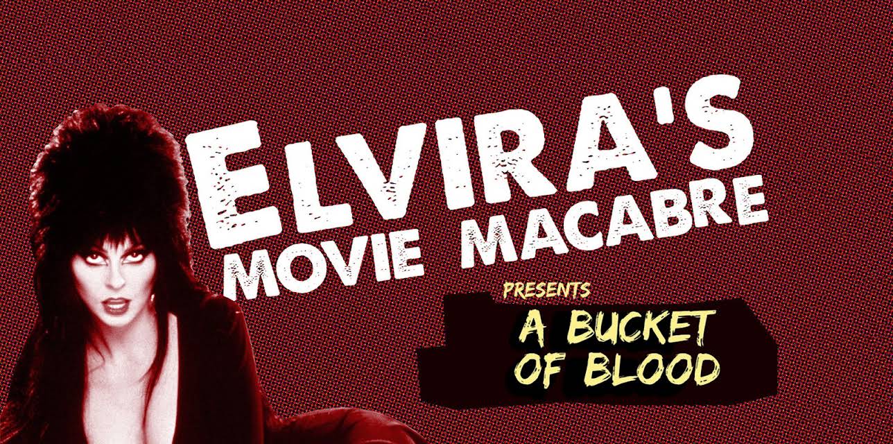 Elvira's Movie Macabre: A Bucket Of Blood (2011)