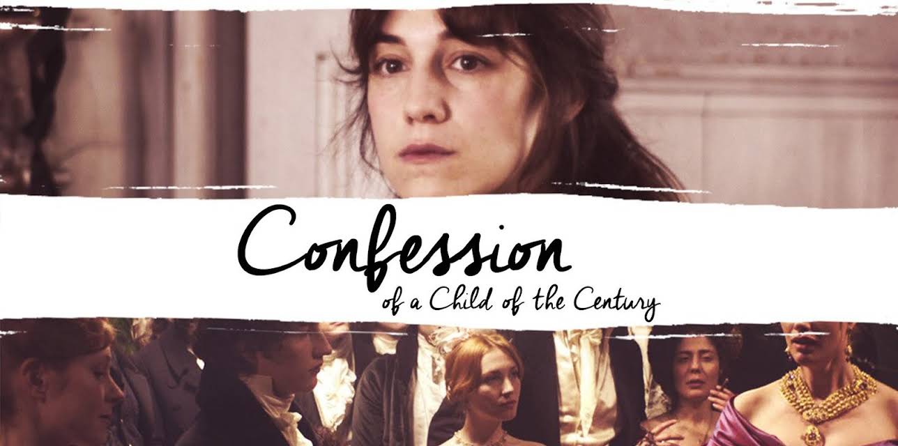 Confession of a Child of the Century (2012)