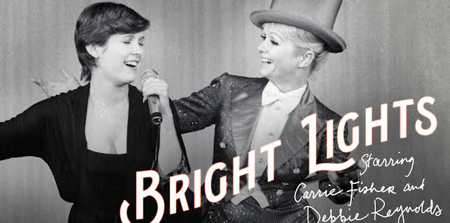 Bright Lights: Starring Carrie Fisher and Debbie Reynolds (2017)