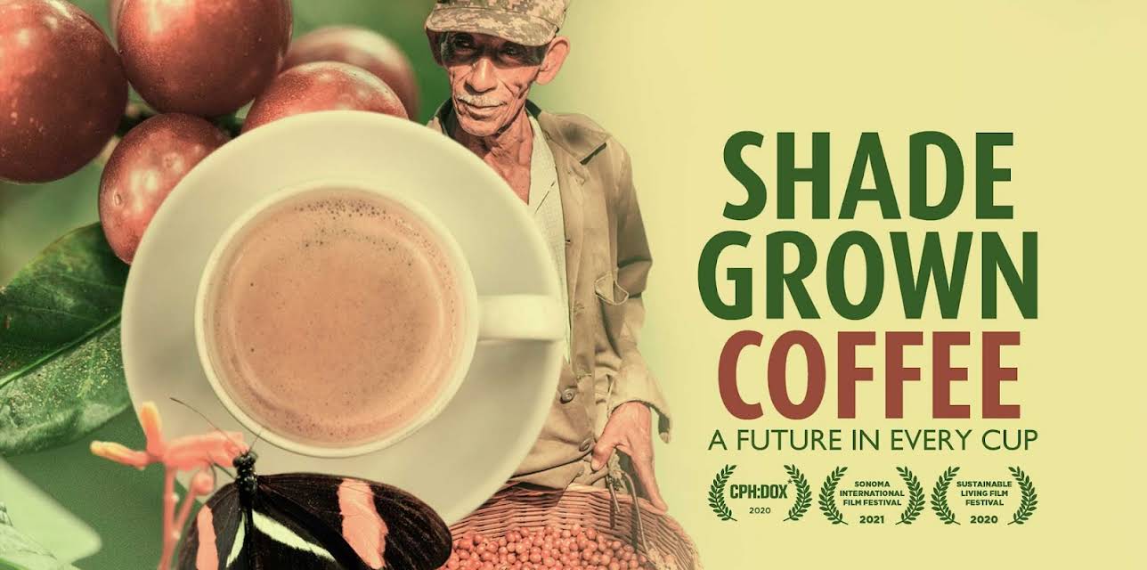 Shade Grown Coffee (2021)