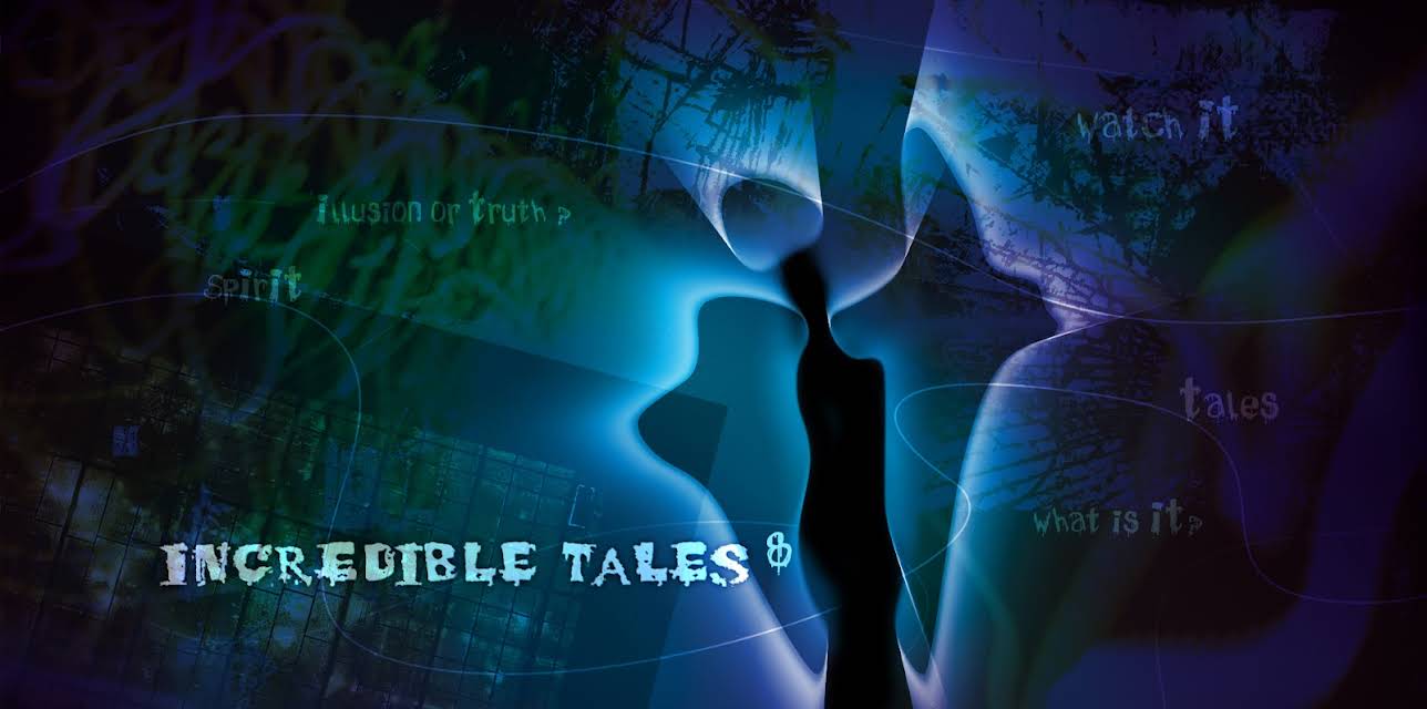 Incredible Tales