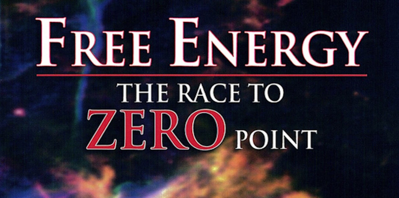 Free Energy - The Race to Zero Point (1997)