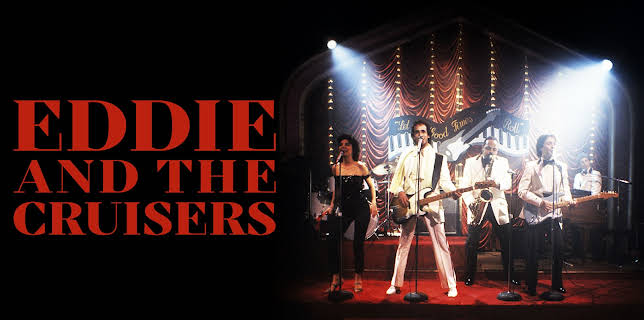 Eddie And The Cruisers (1983)