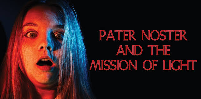 Pater Noster and the Mission of Light (2024)