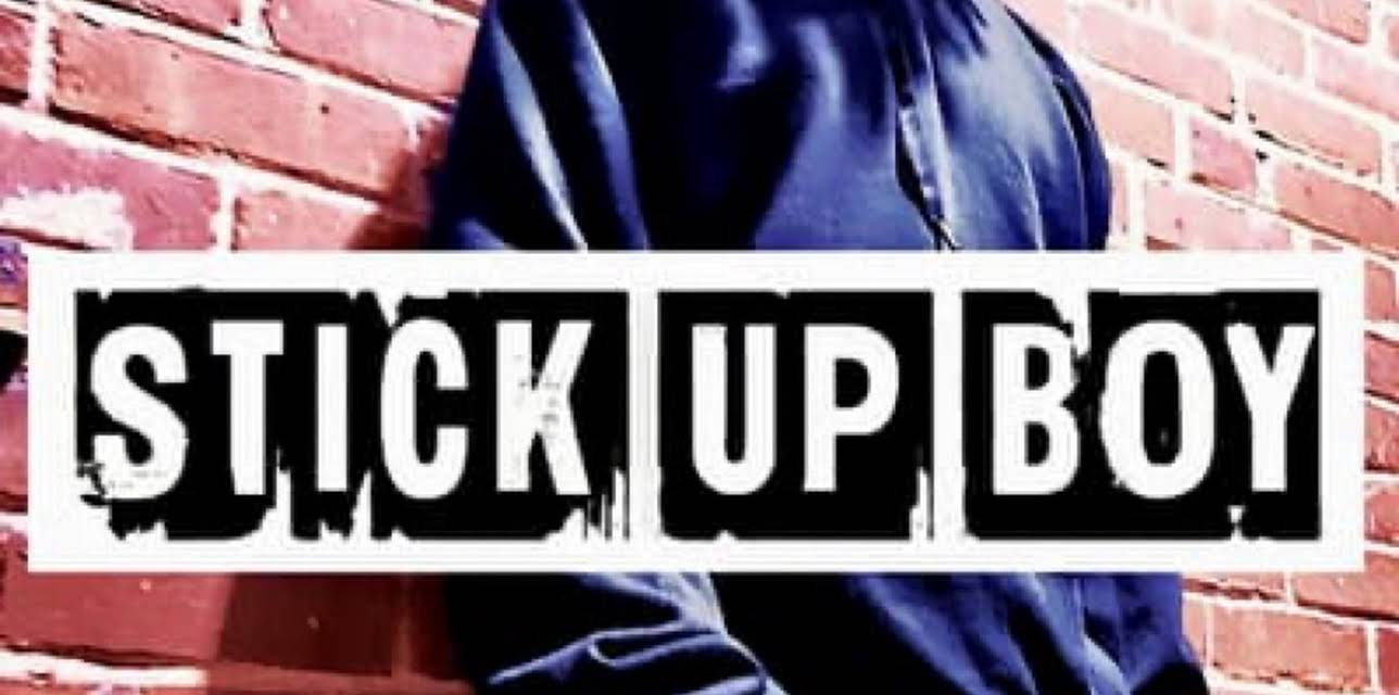 Stick Up Boy (2023)