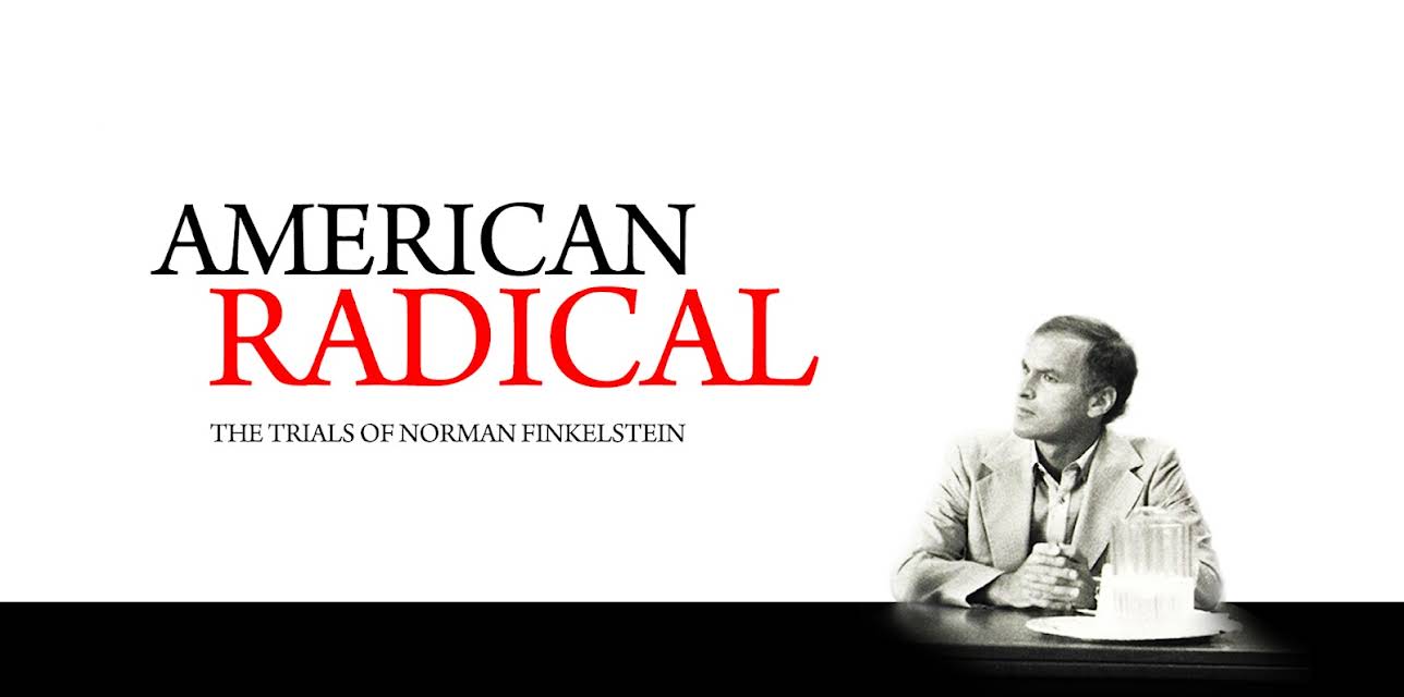 American Radical - The Trials of Norman Finkelstein (2010)