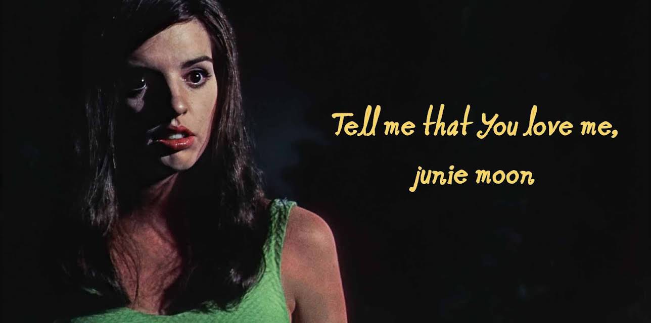 Tell Me That You Love Me, Junie Moon (1970)