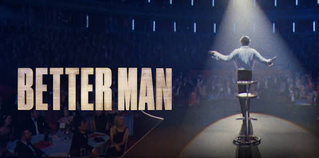 Better Man (2024)