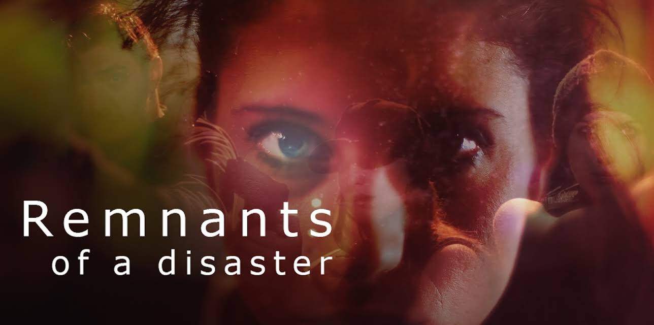 Remnants Of A Disaster (2014)