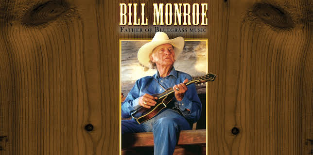 Bill Monroe - Father Of Bluegrass Music (1993)