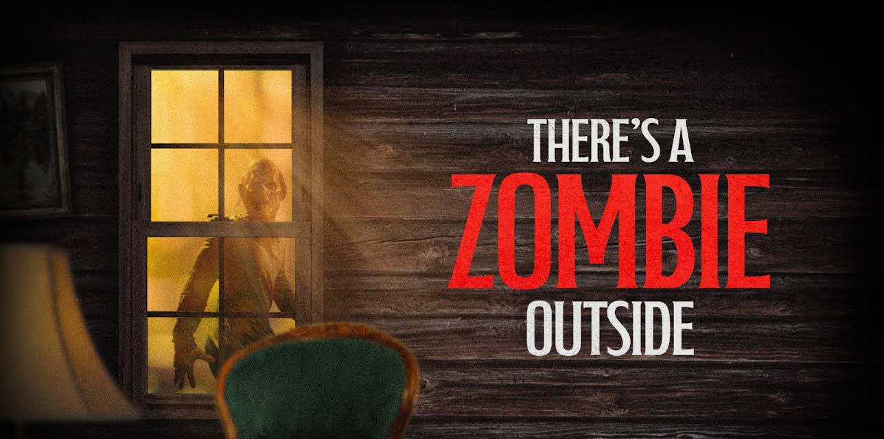 There's a Zombie Outside (2025)