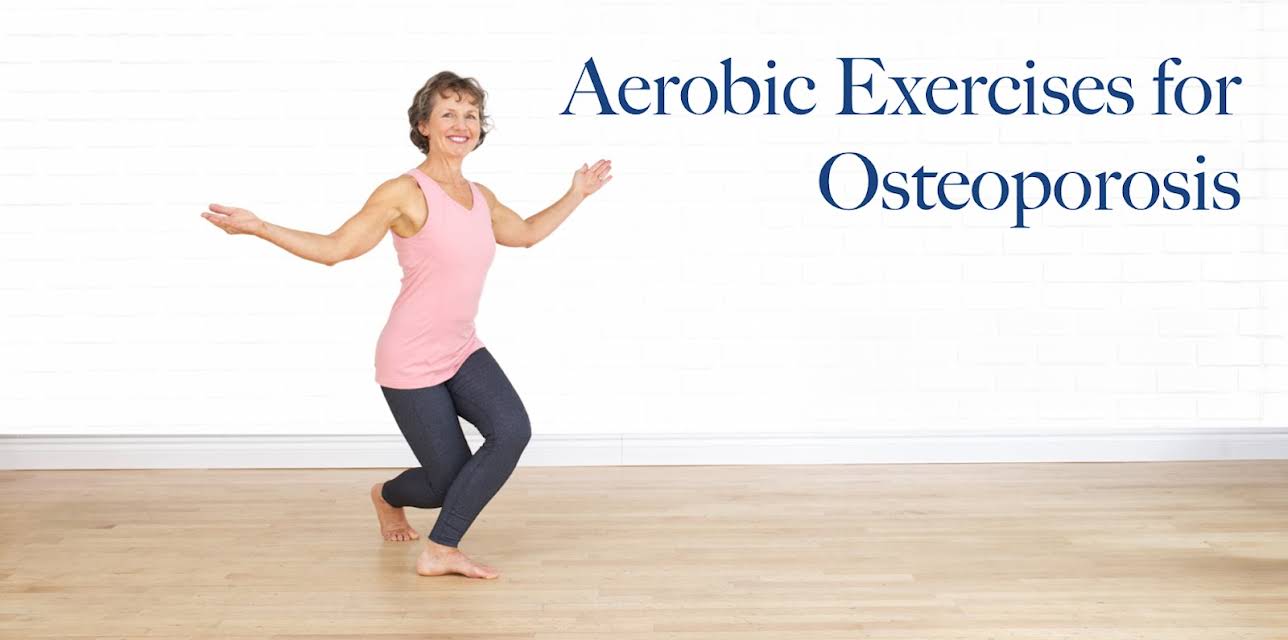 Aerobic Exercises for Osteoporosis