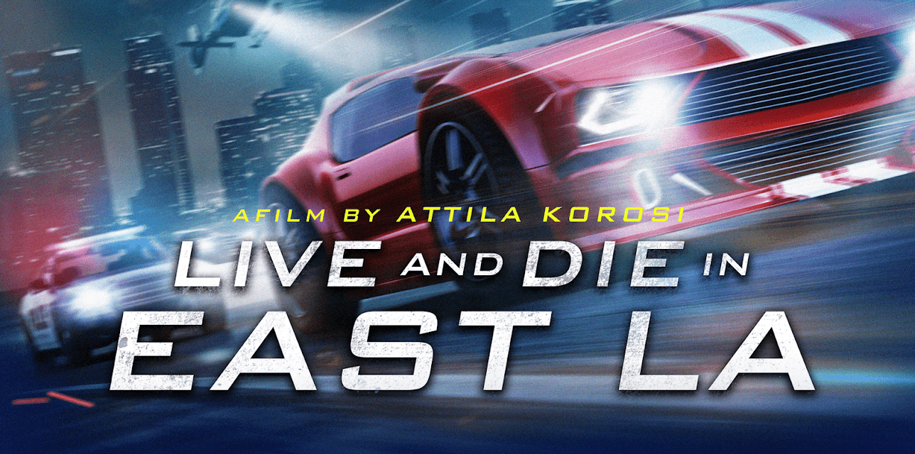 Live and Die in East LA (2023)