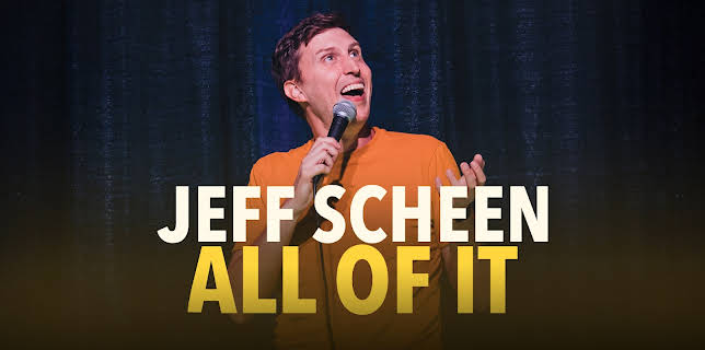 Jeff Scheen: All Of It (2024)