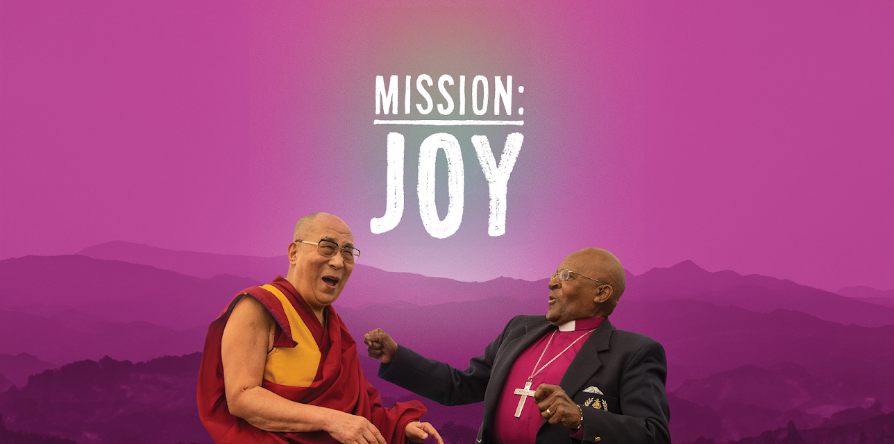 Mission: JOY Finding Happiness in Troubled Times (2022)