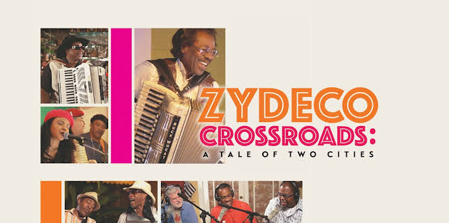 Zydeco Crossroads: A Tale of Two Cities (2016)