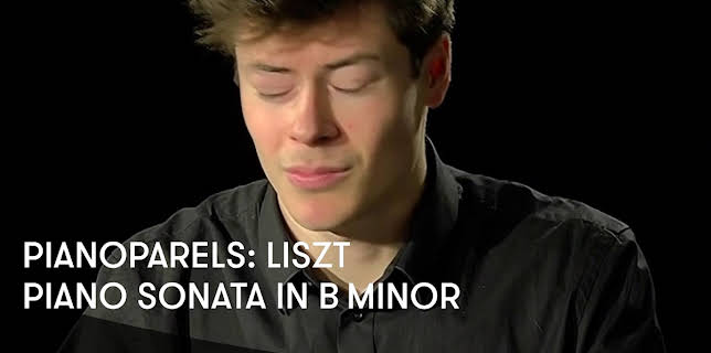 Pianoparels: Liszt - Piano Sonata in B minor (2020)