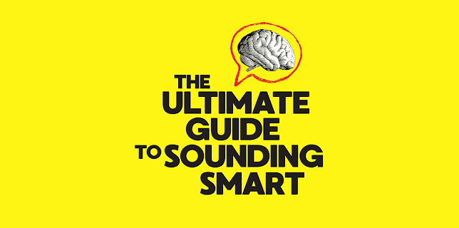 The Ultimate Guide to Sounding Smart (2017)
