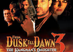 From Dusk Till Dawn 3: The Hangman's Daughter
