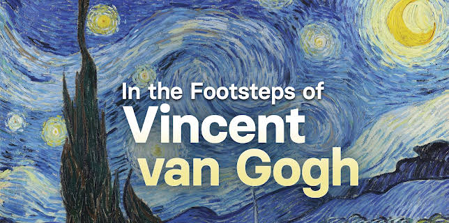 In the Footsteps of Vincent van Gogh