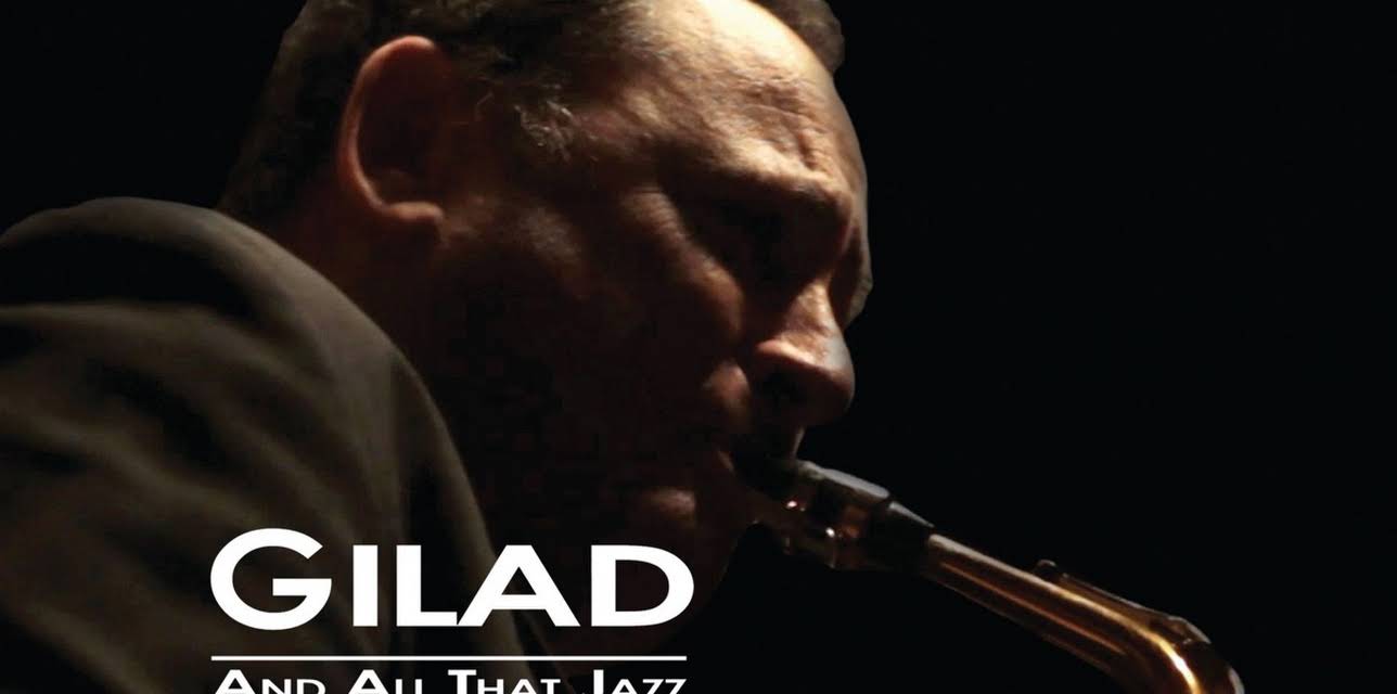 Gilad Atzmon - Gilad and All That Jazz (2012)
