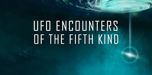 UFO Encounters of the Fifth Kind (2024)