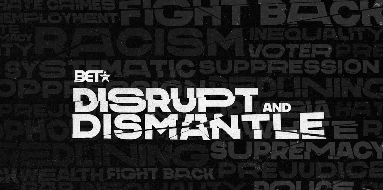 Disrupt & Dismantle