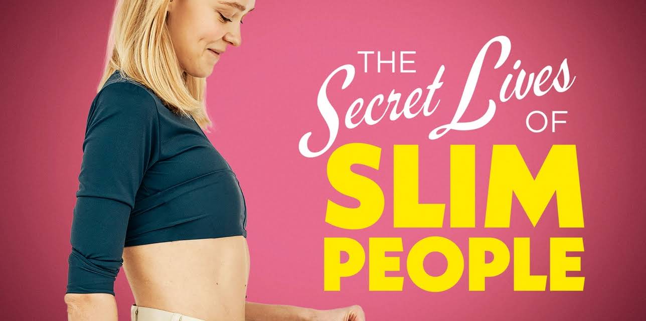 The Secret Lives of Slim People
