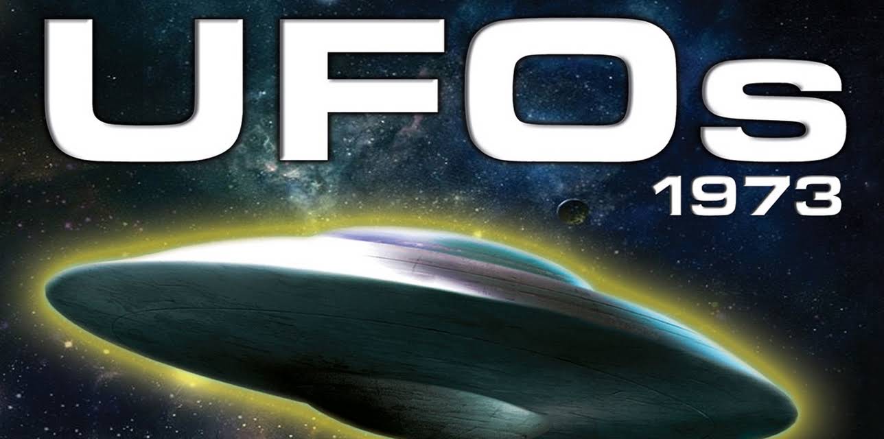 UFOs 1973: Aliens, Abductions and Extraordinary Sightings (2010)